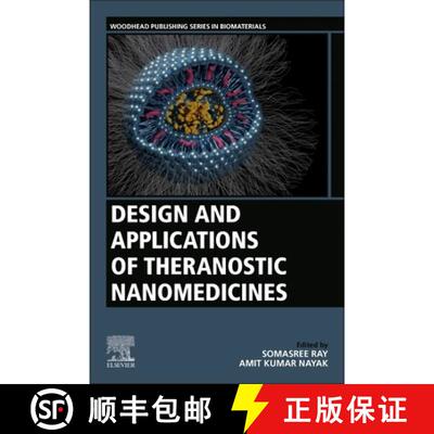 【3-4周达】Design and Applications of Theranostic Nanomedicines [9780323899536]