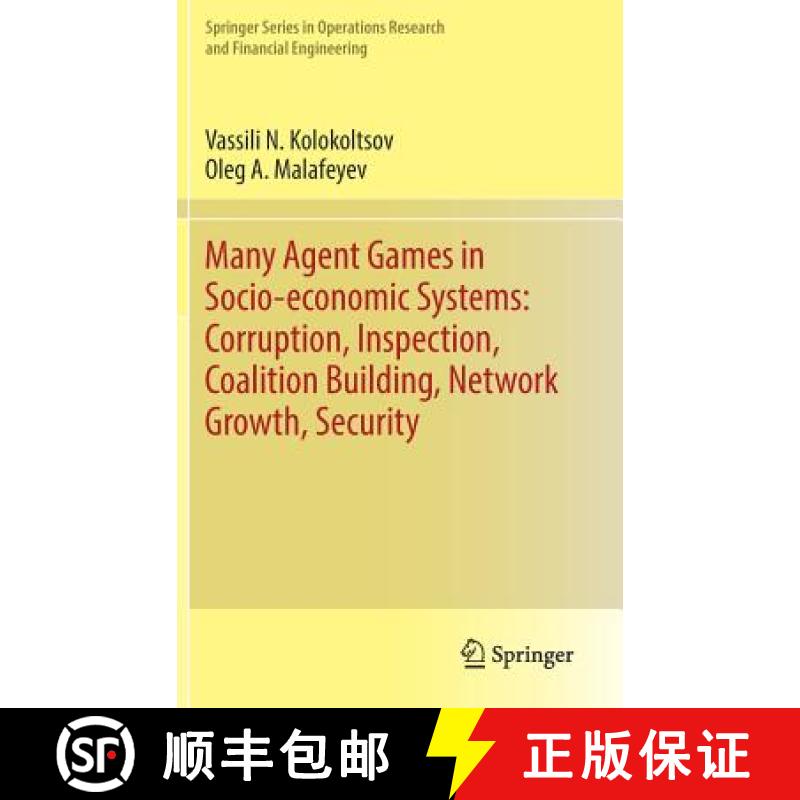 【3-4周达】Many Agent Games in Socio-economic Systems: Corruption, Inspection, Coalition Building, Ne... [9783030123703]
