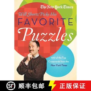 【3-4周达】The New York Times Will Shortz Picks His Favorite Puzzles: 101 of the Top Crosswords from ... [9780312645502]