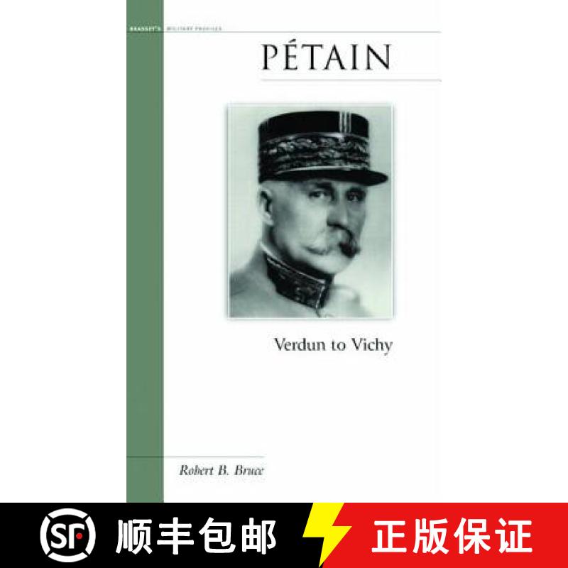 【3-4周达】Petain: Verdun to Vichy [9781574885989]