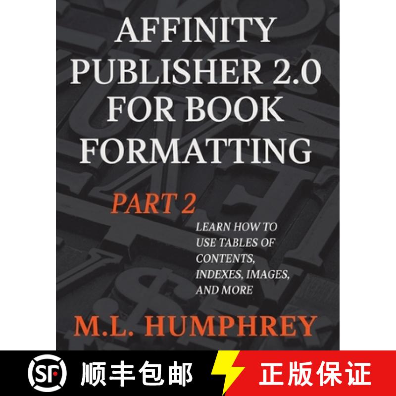 【3-4周达】Affinity Publisher 2.0 for Book Formatting Part 2 [9781637441084]