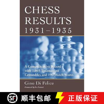 【3-4周达】Chess Results, 1931-1935 : A Comprehensive Record with 1,065 Tournament Crosstables and 19... [9780786427239]
