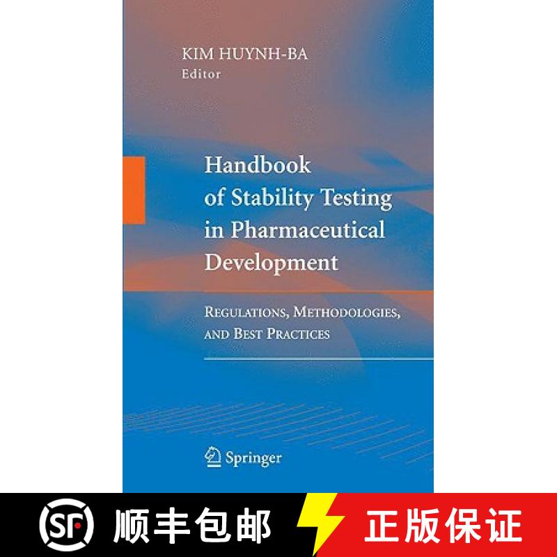 【3-4周达】Handbook of Stability Testing in Pharmaceutical Development : Regulations, Methodologies, ... [9780387856261]