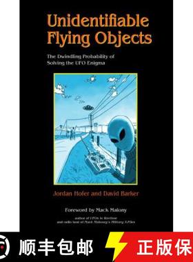 【3-4周达】Unidentifiable Flying Objects: The Dwindling Probability of Solving the UFO Enigma: The Dw... [9780764354236]