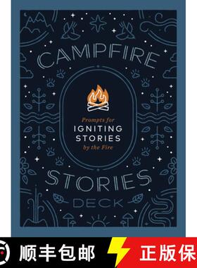 预订 Campfire Stories Deck: Prompts for Igniting Conversation by the Fire [9781680515329]