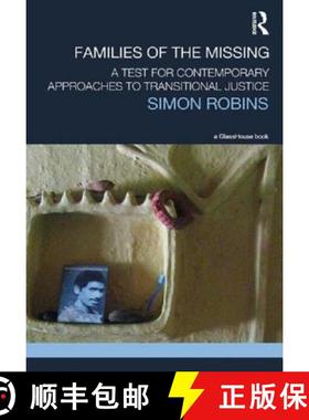 【3-4周达】Families of the Missing : A Test for Contemporary Approaches to Transitional Justice [9780415831024]