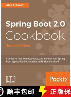 预订 Spring Boot 2.0 Cookbook: Configure, test, extend, deploy, and monitor your Spring Boot applicat... [9781787129825]