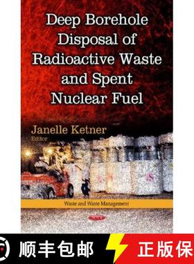 【3-4周达】Deep Borehole Disposal of Radioactive Waste and Spent Nuclear Fuel [9781629488202]