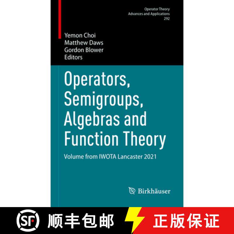 【3-4周达】Operators, Semigroups, Algebras and Function Theory : Volume from IWOTA Lancaster 2021 [9783031380198]