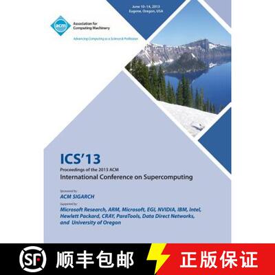 【3-4周达】ICS 13 Proceedings of the 2013 ACM International Conference on Supercomputing [9781450321303]