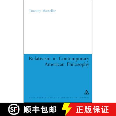 【3-4周达】Relativism in Contemporary American Philosophy: MacIntyre, Putnam, and Rorty [9780826418913]