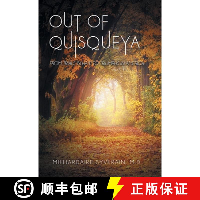 【3-4周达】Out of Quisqueya: From Trials in Haiti to Triumphs in America [9781665746540]