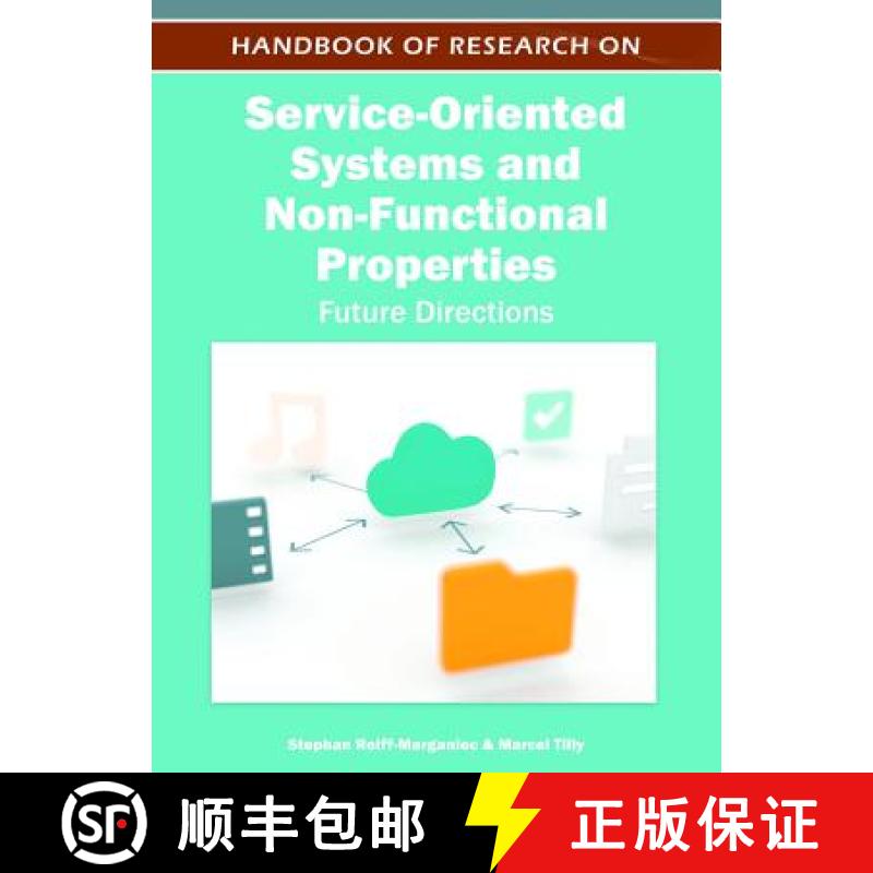 【3-4周达】Handbook of Research on Service-Oriented Systems and Non-Functional Properties: Future Dir... [9781613504321]