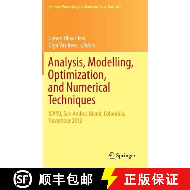 【3-4周达】Analysis, Modelling, Optimization, and Numerical Techniques : ICAMI, San Andres Island, Co... [9783319125824]