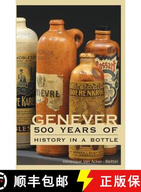 【3-4周达】Genever: 500 Years of History in a Bottle [9780615795850]