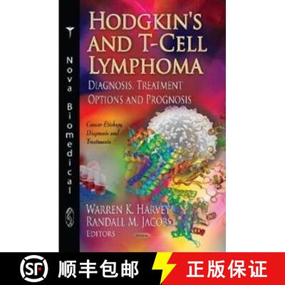 【3-4周达】精装 Hodgkin's and T-Cell Lymphoma: Diagnosis, Treatment Options and Prognosis [9781622574780]