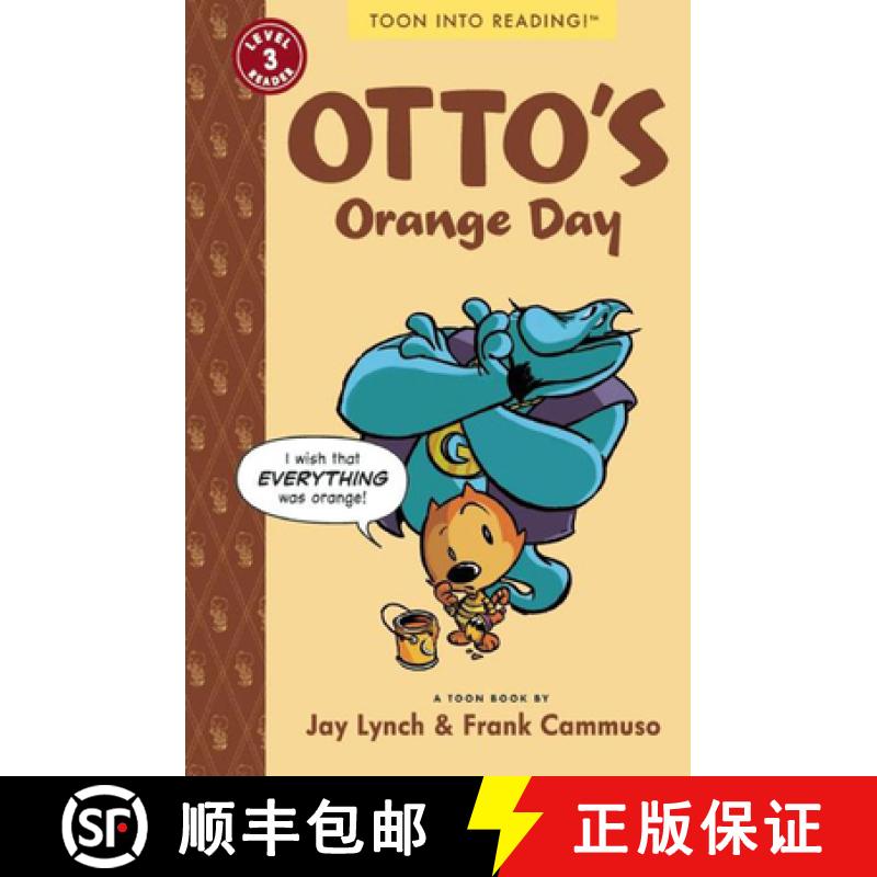【3-4周达】Otto's Orange Day: Toon Books Level 3 [9781935179276]
