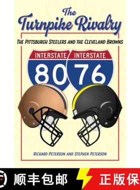 预订 The Turnpike Rivalry: The Pittsburgh Steelers and the Cleveland Browns [9781606354131]