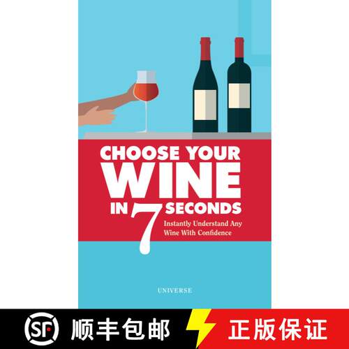 【3-4周达】Choose Your Wine In 7 Seconds: Instantly Understand Any Wine with Confidence [9780789334466]
