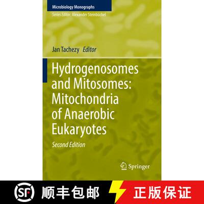 【3-4周达】Hydrogenosomes and Mitosomes: Mitochondria of Anaerobic Eukaryotes (Second Edition 2019) (... [9783030179434]