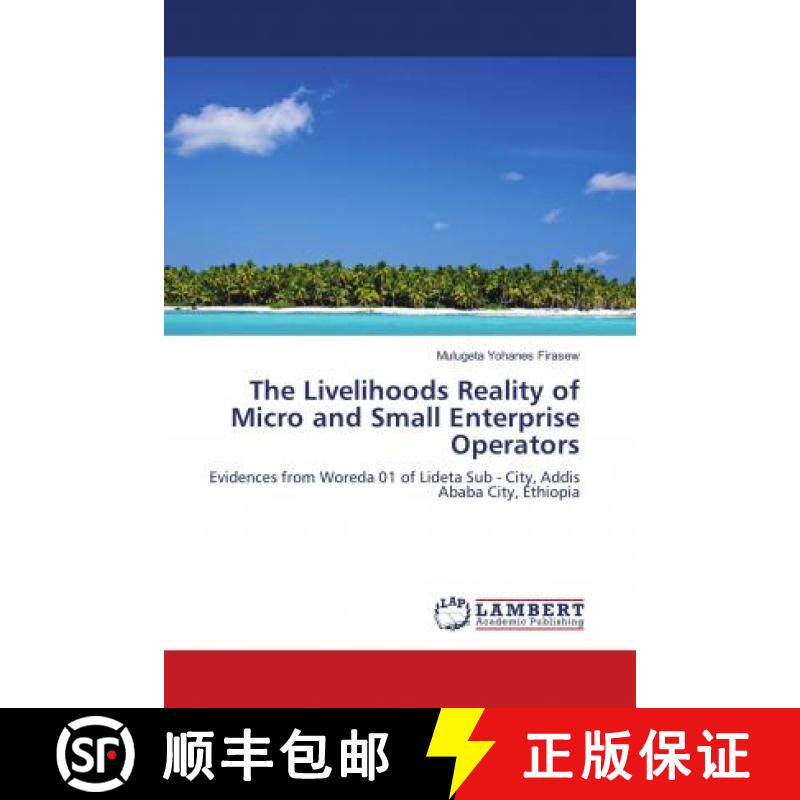 预订 The Livelihoods Reality of Micro and Small Enterprise Operators [9783848411597]