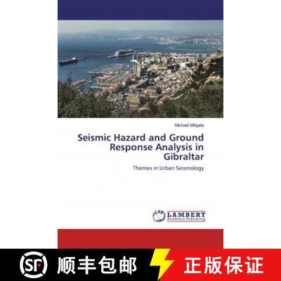 预订 Seismic Hazard and Ground Response Analysis in Gibraltar [9786200475084]