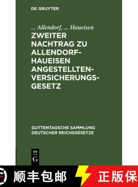 预订 Zweiter Nachtrag Zu Allendorf-Haueisen Angestelltenversicherungsgesetz: Enthaltend Handwerkerver... [9783112637517]