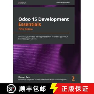预订 Odoo 15 Development Essentials - Fifth Edition: Enhance your Odoo development skills to create p... [9781800200067]