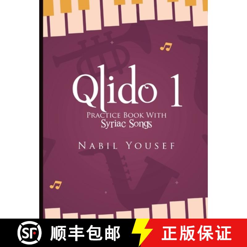 【3-4周达】Qlido: Practice Book With Syriac Songs [9789151961217]