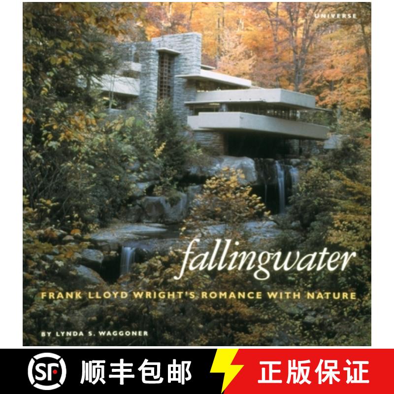 【4周达】Fallingwater: Frank Lloyd Wright's Romance with Nature [9780789300720]