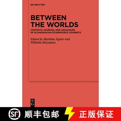 【3-4周达】精装 Between the Worlds – Contexts, Sources, and Analogues of Scandinavian Otherworld Jou... [9783110618815]