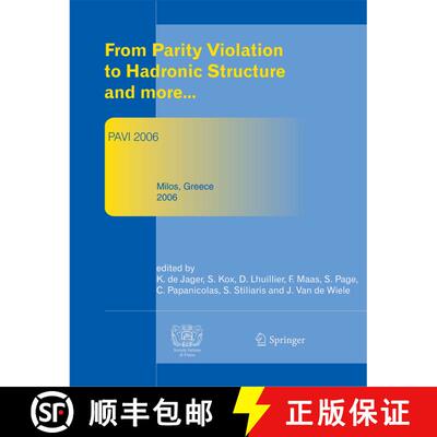【3-4周达】From Parity Violation to Hadronic Structure and more: Proceedings of the 3rd International... [9783540744122]