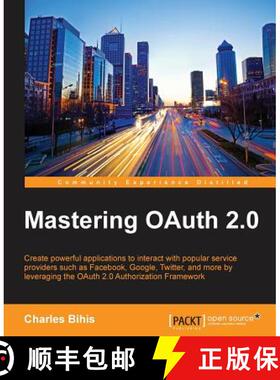 预订 Mastering OAuth 2.0 [9781784395407]