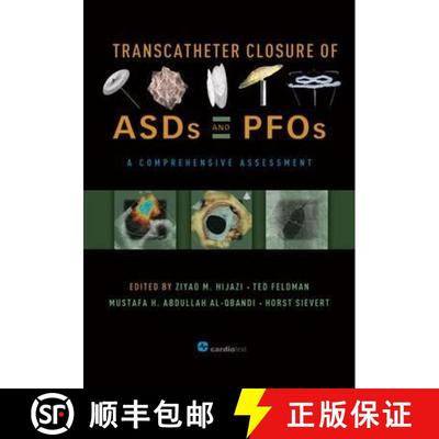 【3-4周达】Transcatheter Closure of ASDs and PFOs : A Comprehensive Assessment [9780979016493]