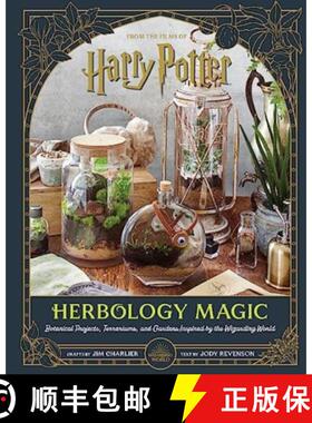 【3-4周达】Harry Potter: Herbology Magic: Botanical Projects, Terrariums, and Gardens Inspired by the... [9781803367057]