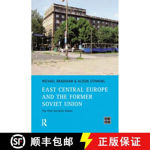 【3-4周达】East Central Europe and the former Soviet Union : The Post-Socialist States [9781138166493]