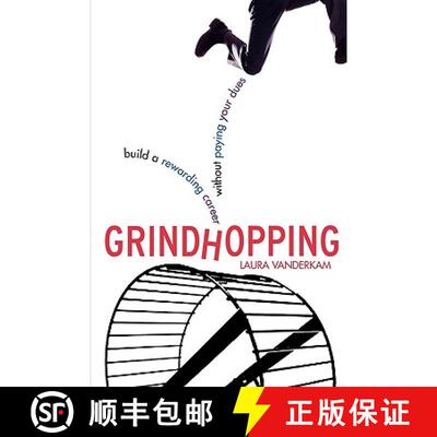 【3-4周达】Grindhopping: Building a Rewarding Career without Paying Your Dues [9780071479332]