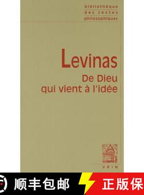 【3-4周达】Emmanuel Levinas: de Dieu Qui Vient a l'Idee [9782711611201]