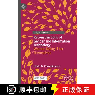 【3-4周达】Reconstructions of Gender and Information Technology : Women Doing IT for Themselves [9789819951864]