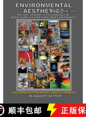【3-4周达】Environmental Aesthetics Hypothesis: The Art, Science, & Psychology of Perceiving & Expres... [9780578341187]