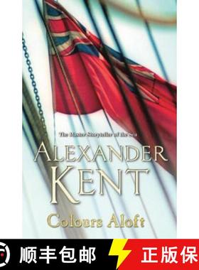 【3-4周达】Colours Aloft! : (The Richard Bolitho adventures: 18): an all-action and unputdownable adv... [9780099591641]