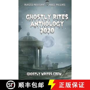 【3-4周达】Ghostly Rites Anthology 2020: Plaisted Publishing House Presents [9781716465826]