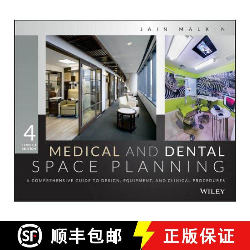 【3-4周达】Medical And Dental Space Planning: A Comprehensive Guide To Design, Equipment, And Clinica... [9781118456729]