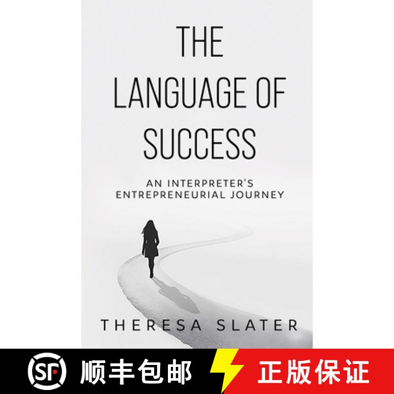 【4周达】The Language of Success: An Interpreter's Entrepreneurial Journey [9781637426203]
