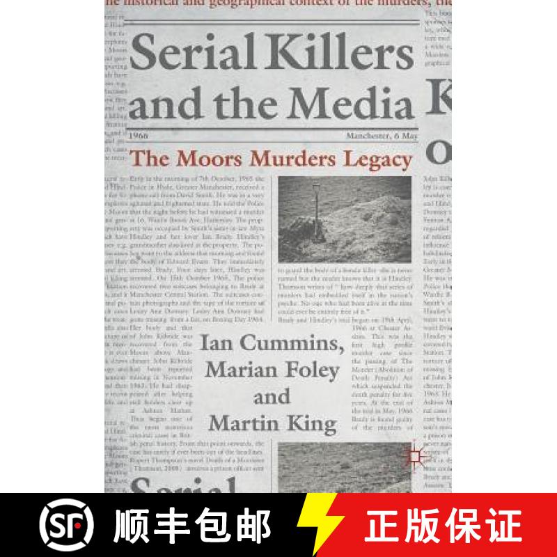 【3-4周达】Serial Killers and the Media : The Moors Murders Legacy [9783030048754]