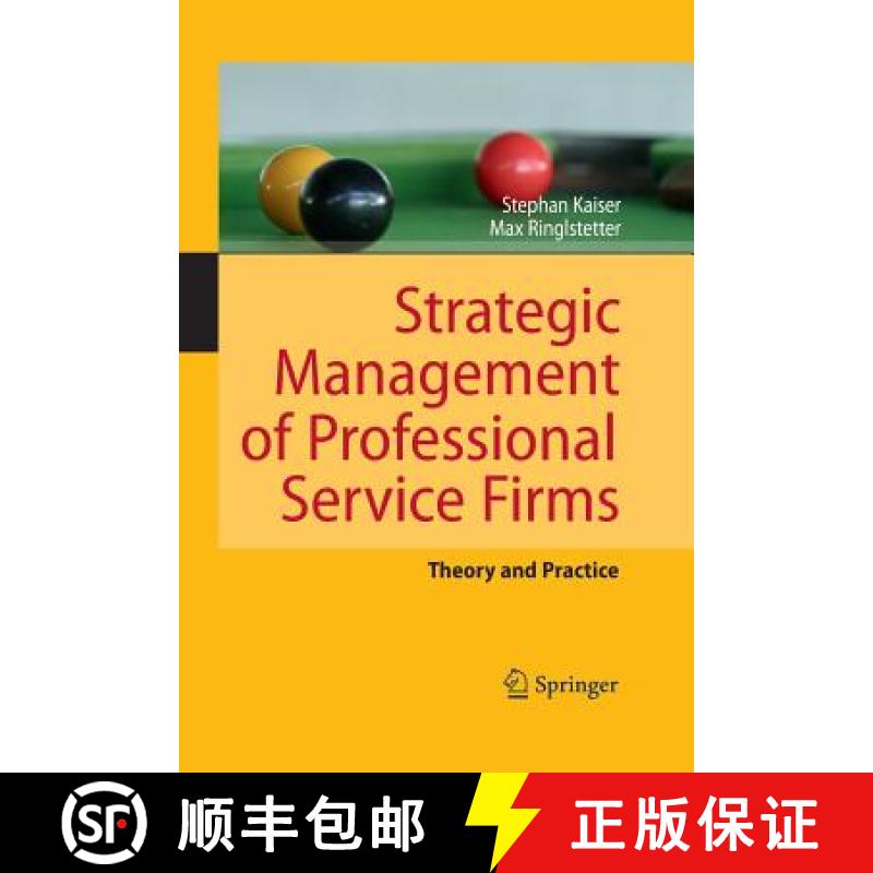 【3-4周达】Strategic Management of Professional Service Firms : Theory and Practice [9783642423581]