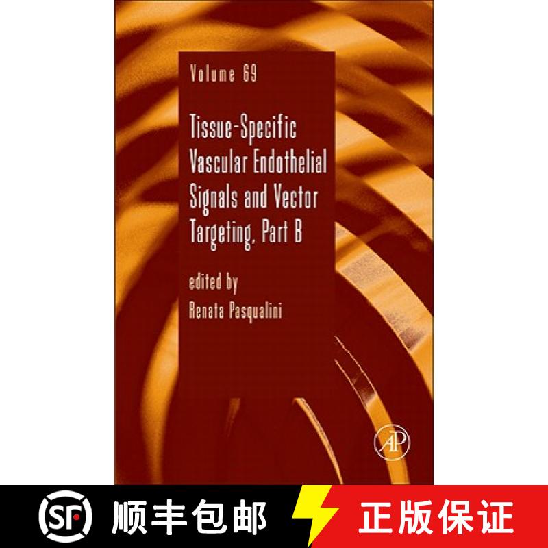 【3-4周达】Tissue-Specific Vascular Endothelial Signals and Vector Targeting, Part B: Volume 69 [9780123750228]