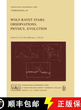 【3-4周达】Wolf-Rayet Stars: Observations, Physics, Evolution [9789027714701]