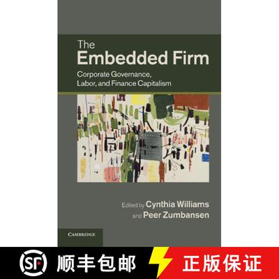 预订 The Embedded Firm: Corporate Governance, Labor, and Finance Capitalism [9781107411685]