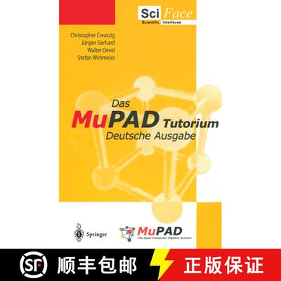【3-4周达】Das MuPAD Tutorium: Deutsche Ausgabe (2. Auflage 2000) (2. Auflage 2000) (2. Auflage 2000) [9783540435730]